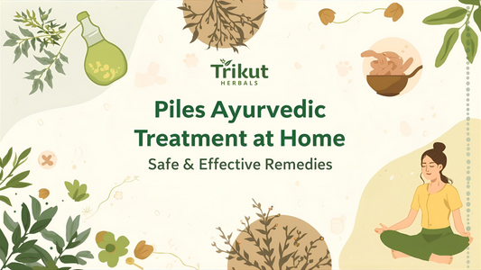 Ayurvedic Approach to Long-Term Relief from Piles